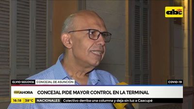 Covid-19: concejal pide mayor control en la terminal - ABC Noticias - ABC Color