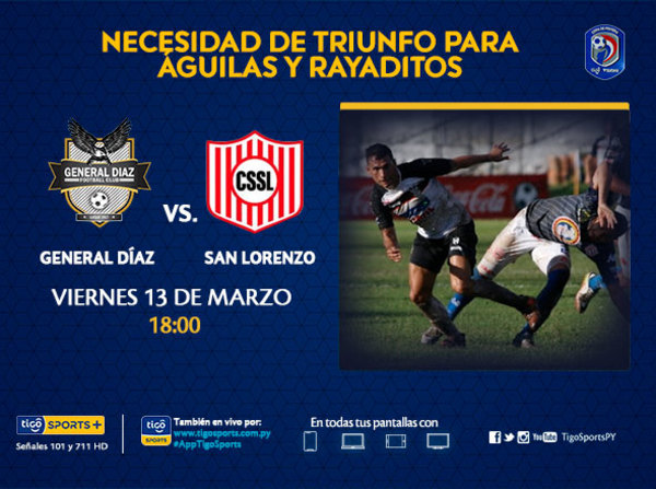Necesidad de victoria para General Dìaz y San Lorenzo