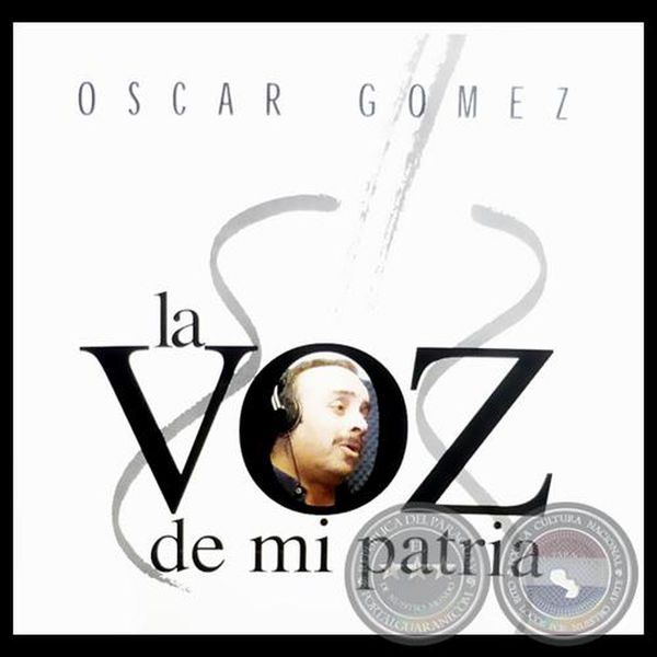 Falleció Óscar Gómez, una de las grandes voces del Paraguay
