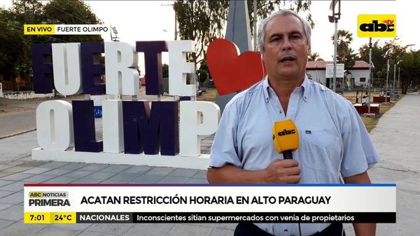 Acatan restricción horaria en Alto Paraguay - ABC Noticias - ABC Color