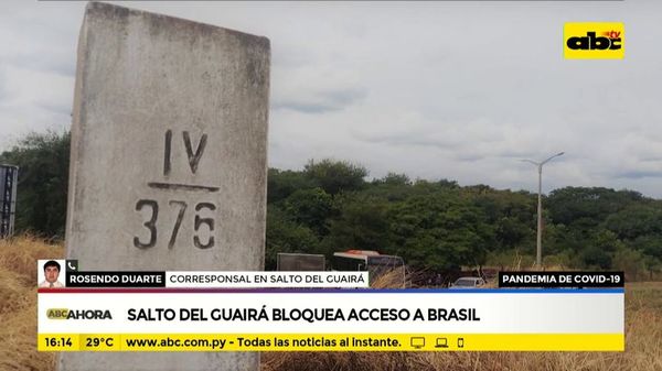 Salto del Guairá bloquea acceso a Brasil - ABC Noticias - ABC Color
