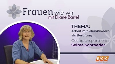 Frauen Wie Wir | Arbeit mit Kleinkindern als Berufung | RCC 2020