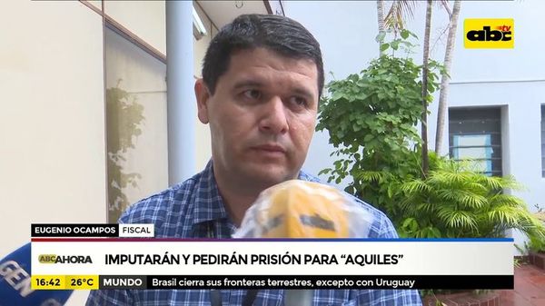 Imputarán y pedirán prisión para “Aquiles” - ABC Noticias - ABC Color