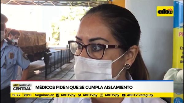 Covid-19: Médicos piden que se cumpla aislamiento - ABC Noticias - ABC Color