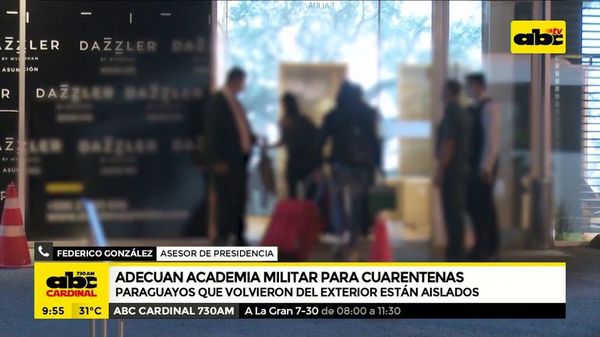 Adecuan academia militar para cuarentenas - ABC Noticias - ABC Color