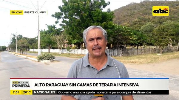 Alto Paraguay sin camas de terapia intensiva - ABC Noticias - ABC Color