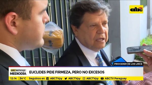 Euclides pide firmeza, pero no excesos - ABC Noticias - ABC Color