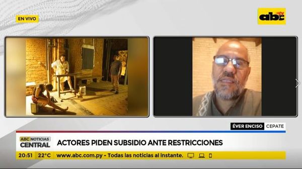 Actores piden subsidio ante restricciones - ABC Noticias - ABC Color