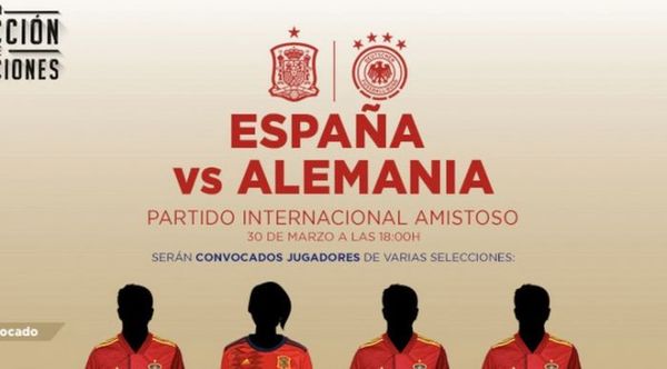 España y Alemania jugarán su amistoso de manera virtual