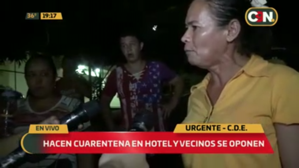 HOY / CDE: vecinos se oponen a que compatriotas cumplan cuarentena en hotel y temen a contagio