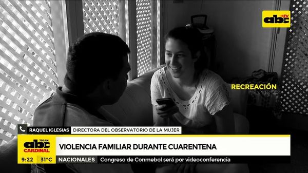 Violencia familiar durante cuarentena - ABC Noticias - ABC Color