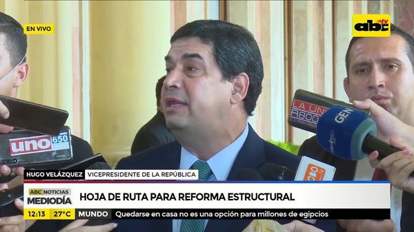 Hoja de ruta para reforma estructural - ABC Noticias - ABC Color
