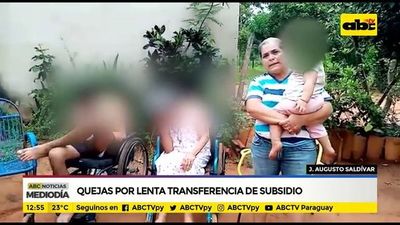Quejas por lenta transferencia de subsidios  - ABC Noticias - ABC Color
