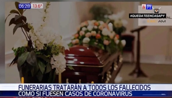 Funerarias deben tratar a todos los fallecidos como casos de Covid-19