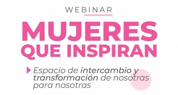 HOY / Organizan seminario online para compartir ideas y experiencias entre mujeres durante la cuarentena