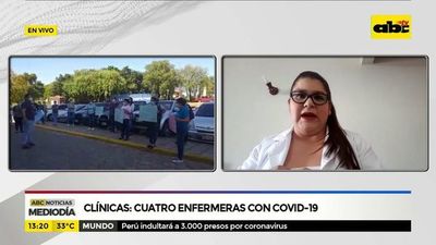 Clínicas: Cuatro enfermeras con COVID-19 - ABC Noticias - ABC Color