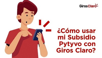 ¿Cómo usar mi Subsidio Pytyvo con Giros Claro? [VIDEO]