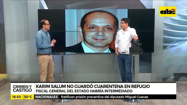 Karim Salum no guardó cuarentena en refugio - Crimen y castigo - ABC Color