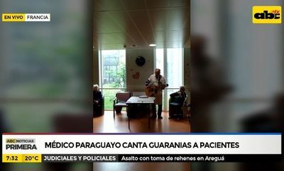 Médico paraguayo en Francia canta guaranias a pacientes - ABC Noticias - ABC Color