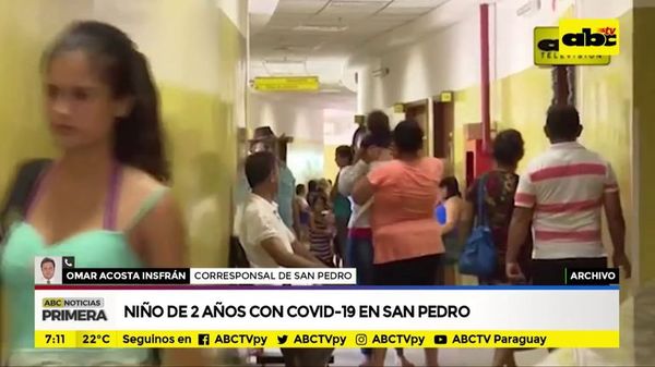 Niño de 2 años con COVID-19 en San Pedro - ABC Noticias - ABC Color