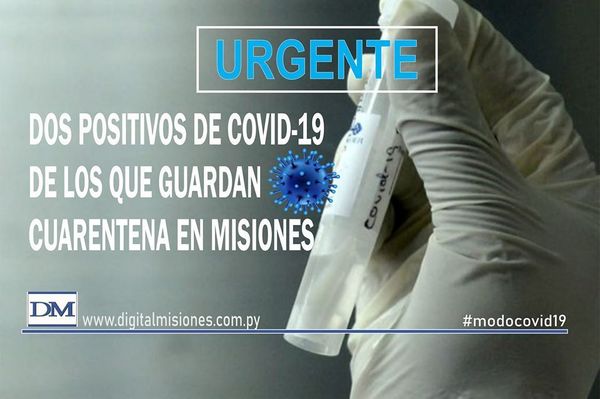 Dos de los 74 residentes en cuarentena en Misiones, dieron positivo al COVID-19 - Digital Misiones