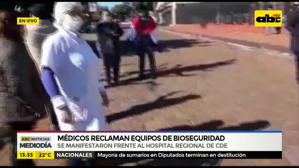 Ciudad del Este: Médicos reclaman equipos de bioseguridad - ABC Noticias - ABC Color