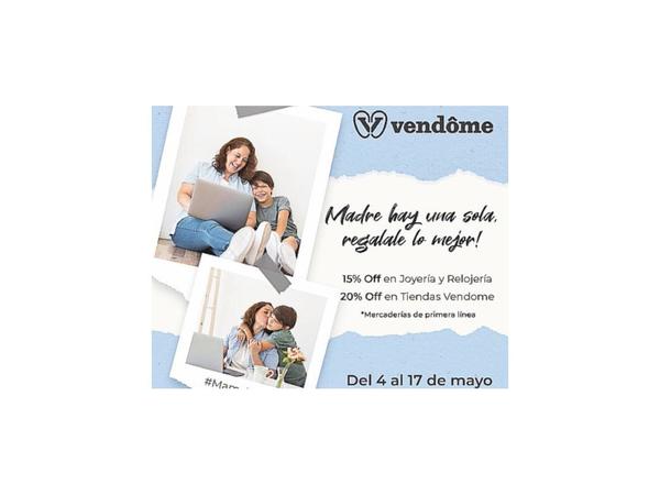 Vendôme presenta su promoción del Día de la Madre con descuentos