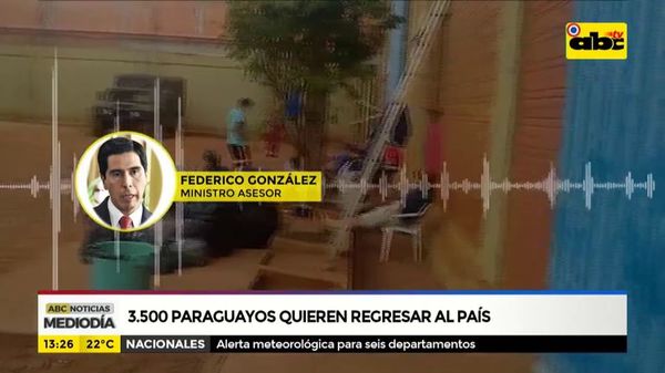 3.500 paraguayos quieren regresar al país - ABC Noticias - ABC Color