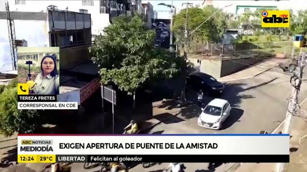 Exigen apertura del Puente de la Amistad - ABC Noticias - ABC Color