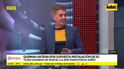 En detalles: Queman antenas por supuesta instalación de 5G - En Detalles - ABC Color