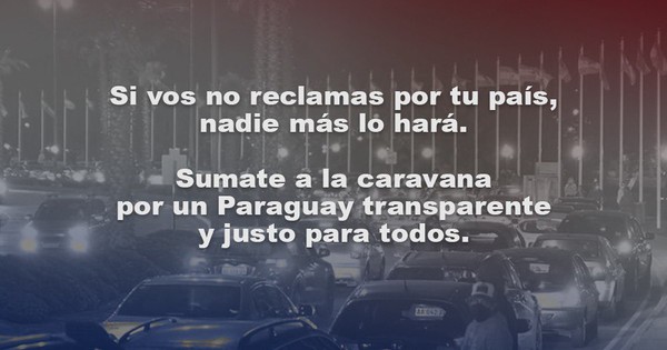 Hartos de la corrupción hasta en plena pandemia, convocan caravana en Asunción