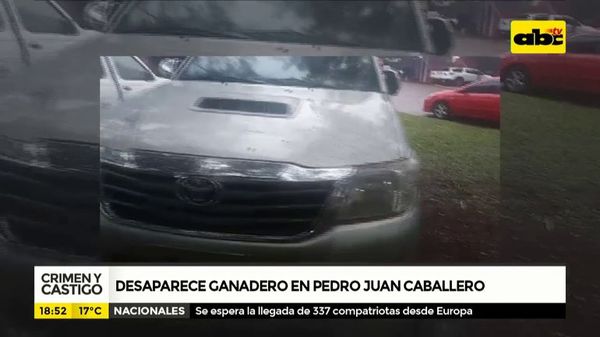 Crimen y Castigo: Desparece ganadero en Pedro Juan Caballero - Crimen y castigo - ABC Color