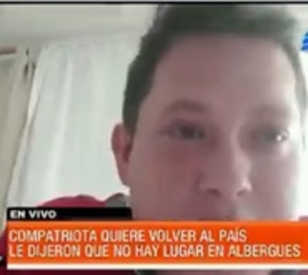 Compatriota denuncia que lo excluyeron por no poder pagar albergue - Paraguay.com