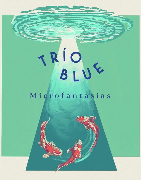 Trío Blue busca fluir con música transparente - Artes y Espectáculos - ABC Color
