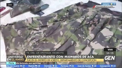 HOY / Miembros del ACA se enfrentan a la Fuerza de Tarea Conjunta en Loreto, Concepción