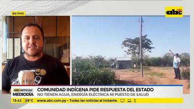 Comunidad indígena, sin agua, energía eléctrica ni puesto de Salud - ABC Noticias - ABC Color