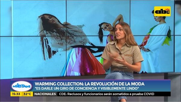 Warming Collection, la revolución de la moda sostenible - Ensiestados - ABC Color