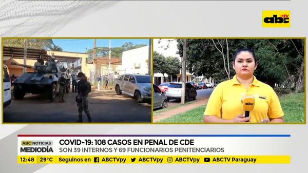 108 casos de coronavirus en el penal de CDE - ABC Noticias - ABC Color