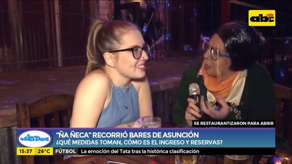 ″Ña Ñeca” recorrió los bares de Asunción - Ensiestados - ABC Color