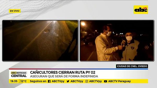 Cañicultores cierran ruta PY02 en Coronel Oviedo - ABC Noticias - ABC Color