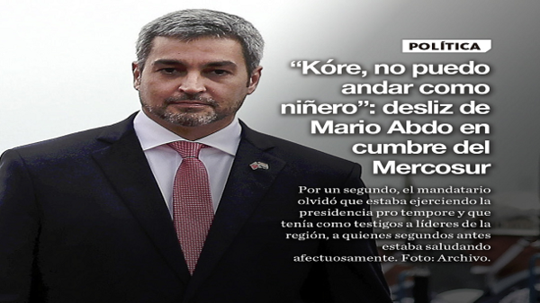 “Kóre, no puedo andar como niñero”: desliz de Mario Abdo en cumbre del Mercosur