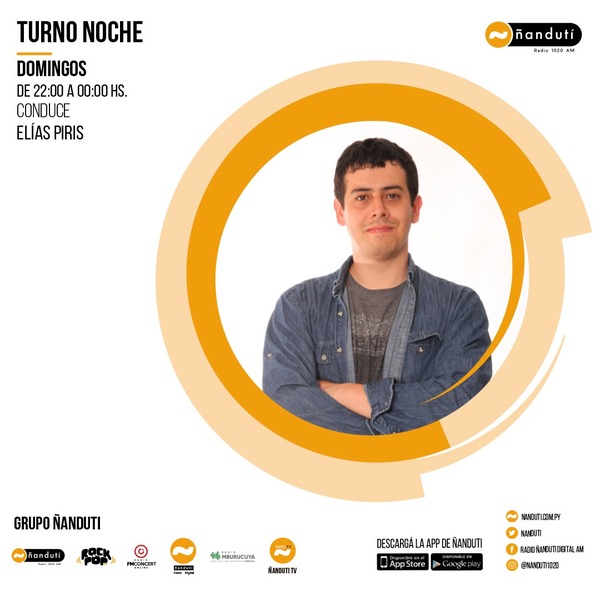 Turno Noche con Elías Piris » Ñanduti