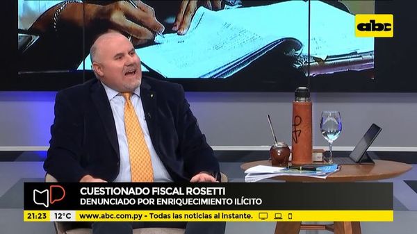 Cuestionado fiscal Rosetti, en la mira - Mesa de Periodistas - ABC Color