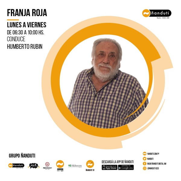 Franja Roja con Humberto Rubin » Ñanduti