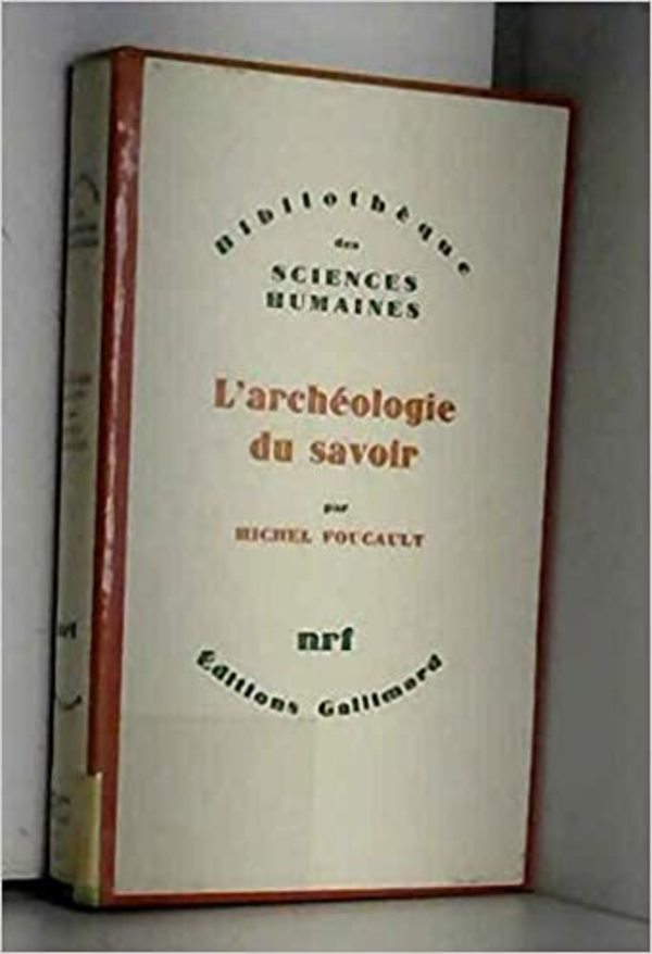Sobre Arqueología del saber de Foucault - El Trueno