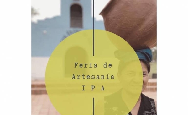HOY / Por mes de la amistad presentan “Feria de Cerámica IPA - Che Angirũ”