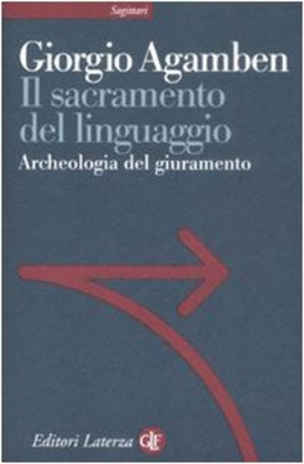Reseña: El sacramento del lenguaje, de Giorgio Agamben - El Trueno