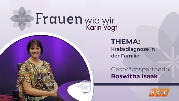 Frauen Wie Wir | Krebsdiagnose in der Familie | RCC 2020