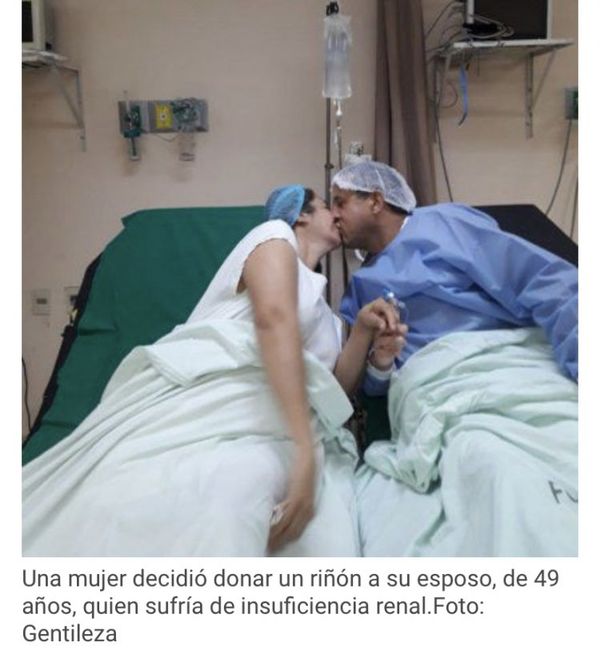 Una mujer donó un riñón a su marido para darle una mejor calidad de vida
