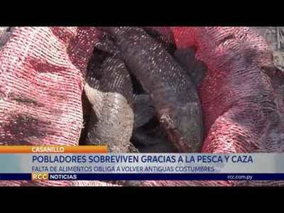 ANTE LA ESCASEZ DE ALIMENTOS POBLADORES DE CASANILLO VUELVEN A SUS RAÍCES DE CAZADORES Y A LA PESCA